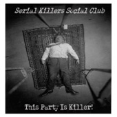 Serial Killers Social Club - Aileen Sends You Kisses From Above