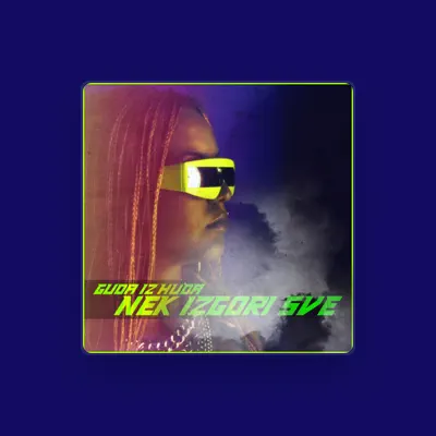 Listen to Guda Iz Huda, watch music videos, read bio, see tour dates & more!