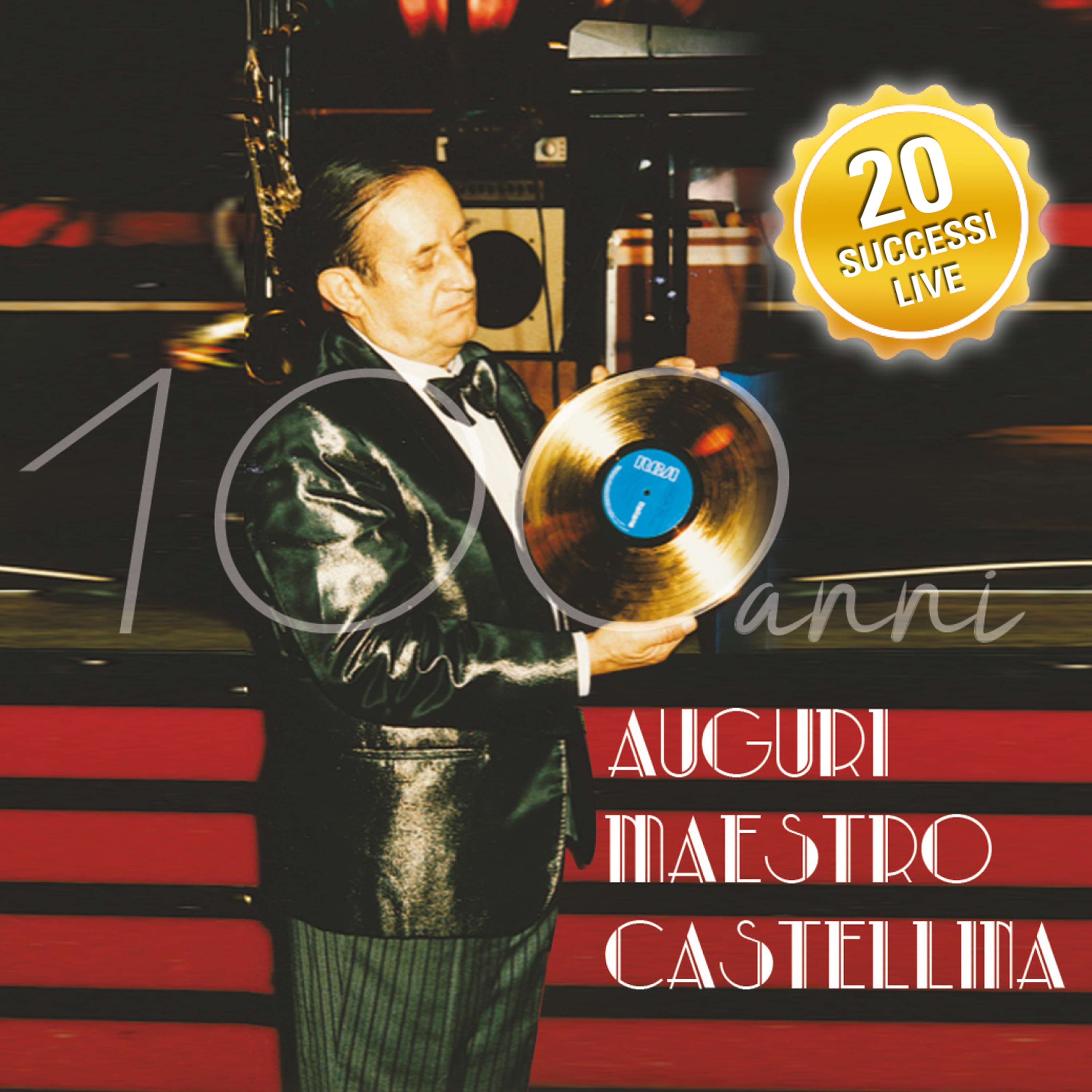 Auguri Maestro Castellina (20 successi live)
