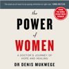 The Power of Women - Dr Denis Mukwege