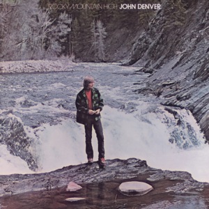 Rocky Mountain High by John Denver