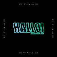 Halloi 2021 - Single - Ketch&Aker
