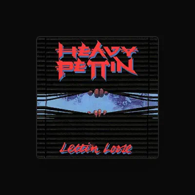 Listen to Heavy Pettin, watch music videos, read bio, see tour dates & more!