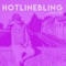 Hotline Bling - Single