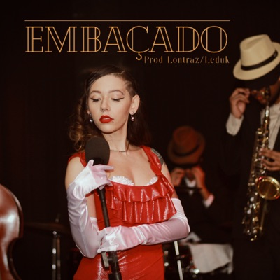 Embaçado - Single