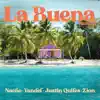 Stream & download La Buena (Remix) [feat. Justin Quiles] - Single