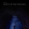 Witch of the Hollows - Single