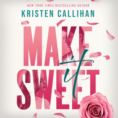 Make It Sweet (Unabridged)