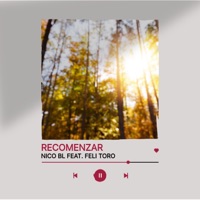 Recomenzar (feat. Feli Toro) - Single - Nico Bl
