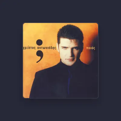 Listen to Christos Antoniadis, watch music videos, read bio, see tour dates & more!