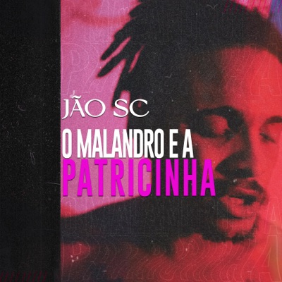 O Malandro e a Patricinha - Single
