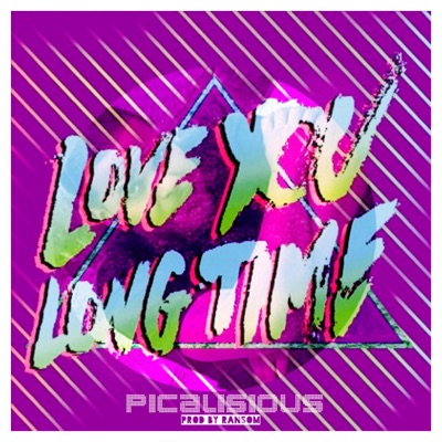 Love You Long Time - Single