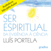 Ser Espiritual - Luís Portela