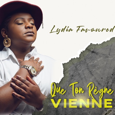 Que Ton Règne Vienne by Lydia Favoured - Single