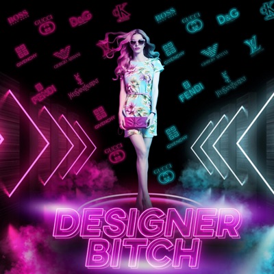 Designer Bitch - Single