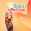 Bigre Allure (feat. Thaïs Lona) [Bigre ! version] Allure (feat. Thaïs Lona) [Bigre ! version] - Single