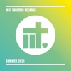 In It Together Records Summer 2021