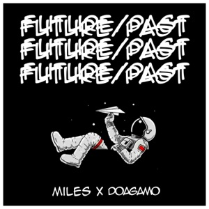 FUTURE/PAST (feat. Doagamo) - Single