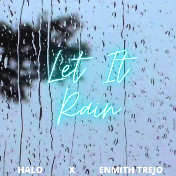 Let It Rain (feat. Enmith Trejo)
