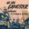 We Are Gangster (feat. 5Forty2 & Ashtaka) - Namewee lyrics