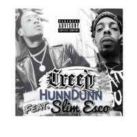 Creep - Single - Hunndunn & Slim Esco