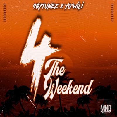 4 The Weekend (feat. Yo'WiLi) - Single