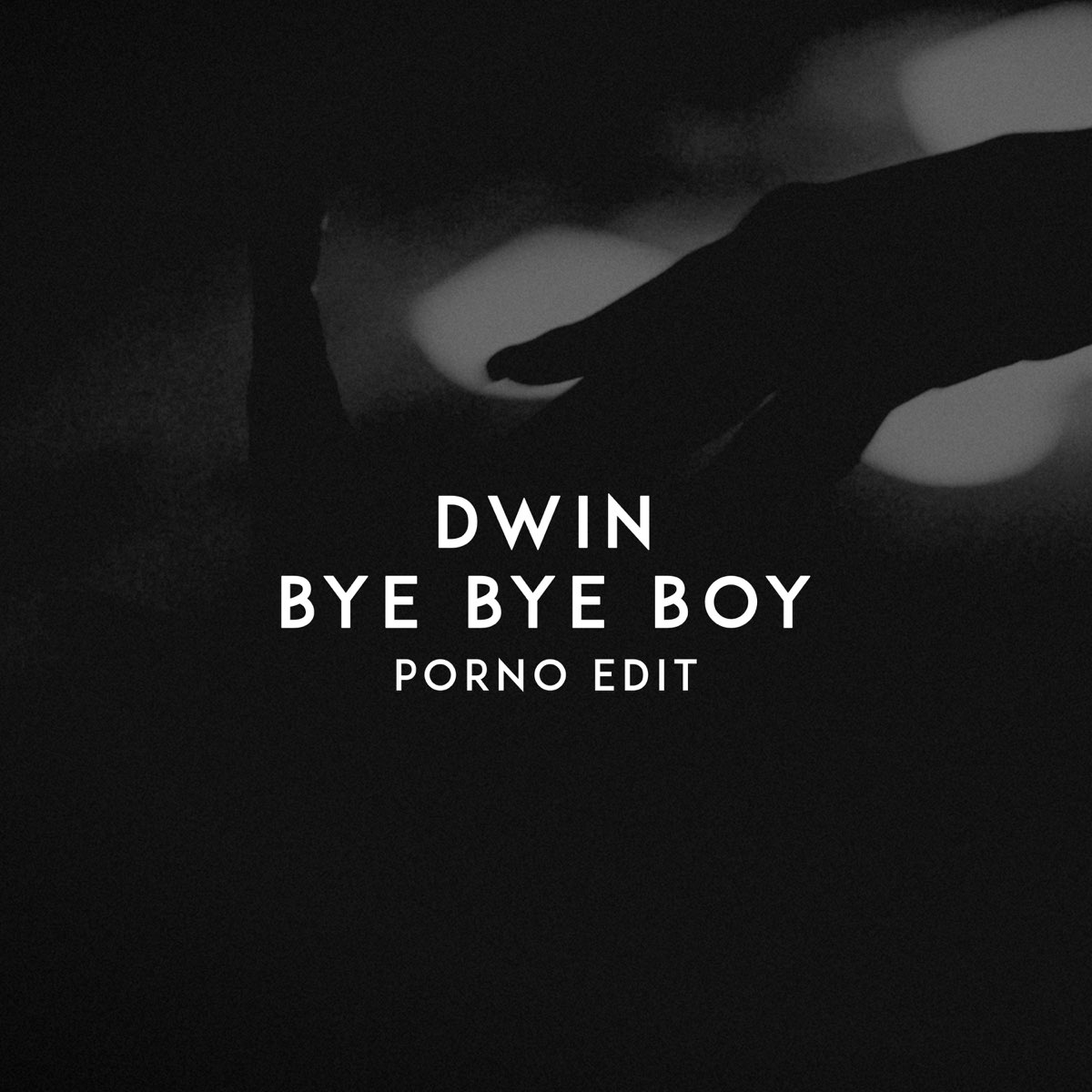 Альбом «Bye Bye Boy (Porno Edit) - Single» — Dwin — Apple Music