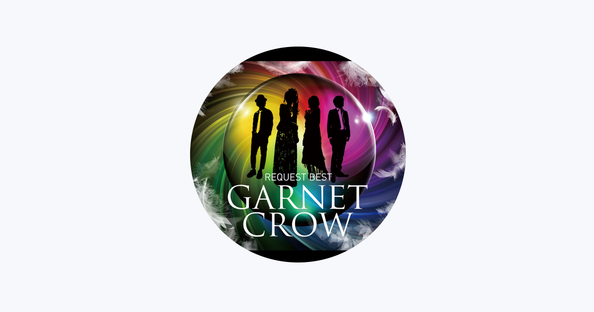 GARNET CROW - Apple Music
