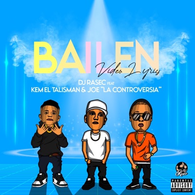 Bailen (feat. Kem el Talisman & Joe La Controversia) - Single