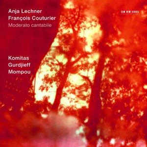 Komitas, Gurdjieff & Mompou: Moderato Cantabile