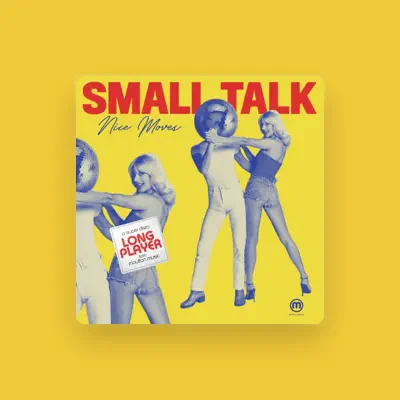 Listen to Small Talk, watch music videos, read bio, see tour dates & more!