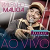 Wilsinho Malicia - Sentinela (Ao Vivo)