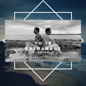 Yo Te Extrañaré (Cover) [feat. Gustavo Acosta] - Single