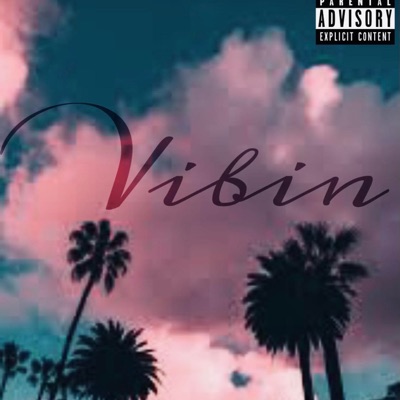 Vibin - Single
