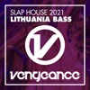 Slap House 2021 - Lithuania Bass