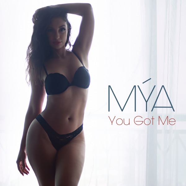 You Got Me - Single - Mýa