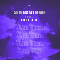 50TH Estate Affair (feat. Kool a.D.) - Single - LOS FEO