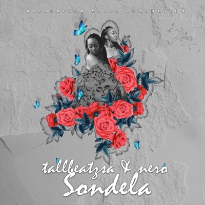 Sondela (feat. Nero) - Single