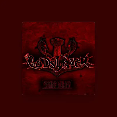 Listen to Godslayer, watch music videos, read bio, see tour dates & more!