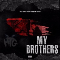 My Brothers (feat. Stacksz Montana & Sleezo B) - Single - Filla Blunt
