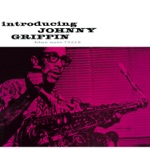 Johnny Griffin - It's All Right With Me