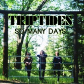 Triptides - So Many Days