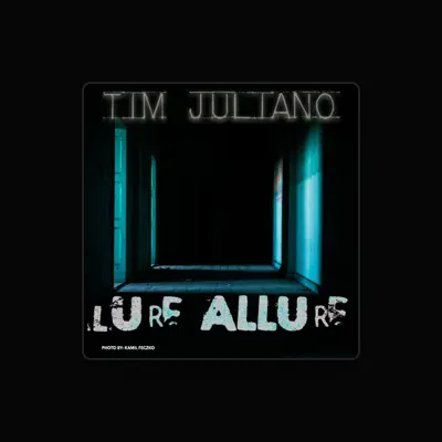 Listen to Tim Juliano, watch music videos, read bio, see tour dates & more!