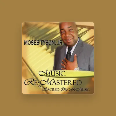 Listen to Moses Tyson Jr., watch music videos, read bio, see tour dates & more!