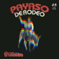 Payaso de Rodeo - Single - Los Súper Caracoles