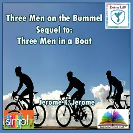 Three Men on the Bummel: Sequel to Three Men in a Boat (Unabridged)