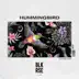 Hummingbird (Kaaze Mix) song reviews