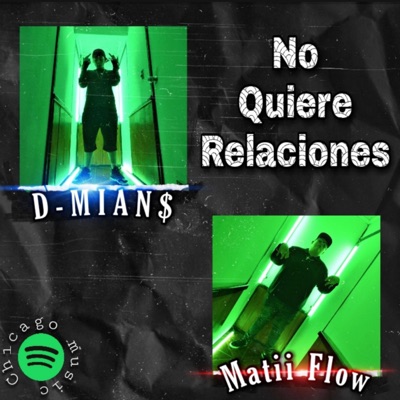 No quiere relaciones (feat. D-MIAN$) - Single