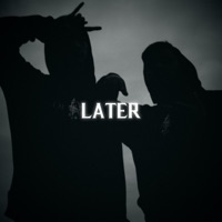 LATER (feat. IamNix) - Single - Iamkmd