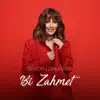 Bi Zahmet
